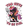 Too Cute To Be Evil