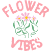 Flower Vibes