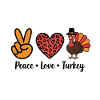 Thanksgiving Peace Love Turkey