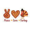 Thanksgiving Peace Love Turkey