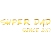 Super Dad since 2019