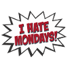 Speech Bubble I Hate Mondays