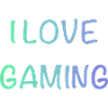 I Love Gaming