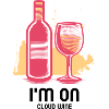 I'm on cloud wine