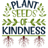 Plant Seeds of Kindness