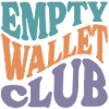 Empty Wallet Club