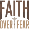 Faith over Fear