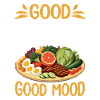 Good food = Good mood.