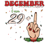 December Girl - Ho 29 anni + Dito medio per 30
