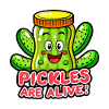 PICKLES ARE ALIVE
