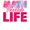 Math Teacher Life