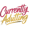 Currently Adulting 10