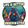 Life is better underwater 3