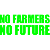 No farmers no future
