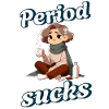 Periode Menstruation Period Sucks Design