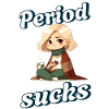 Periode Sucks Lustiges Statement