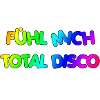 FÜHL MICH DISCO