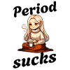 Periode Sucks Lustiges Statement Motiv