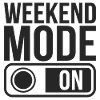 Mode week-end activé