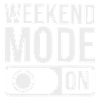 Mode week-end activé