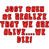Just when we realize....