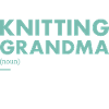 Knitter Grandma Definition Knitting