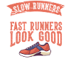 Slow Runners Fast Runners Running