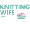 Knitter Wife Definition Knitting