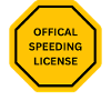 OFFICAL SPEEDING LICENSE SHIELD