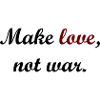 love not war
