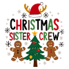 Christmas Sister Crew - Design festif