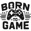 Born to Game
