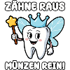 Teeth out, coins in!