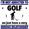 Jag är inte beroende av golf