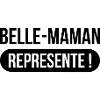 Belle-Maman Représente !