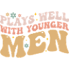 Plays Well With Younger Men