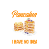 Funny Pancake Lover Gift