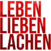 LEBEN LIEBEN LACHEN
