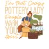 Pottery Ceramics Artist I'm That