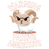 Warning Passive Aggressive
