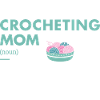 Crocheter Mom Definition Crocheting