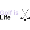 Golf is life
