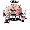 TIRED BRAIN
