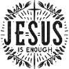 Jesus is Enough