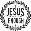 Jesus is Enough