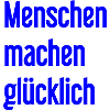 Menschen machen glücklich – Positives Statement