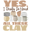 Pottery Ceramics Artist Yes, I
