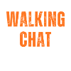 Walking chat