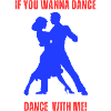 Dance with me!
