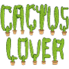 Cactus Lover